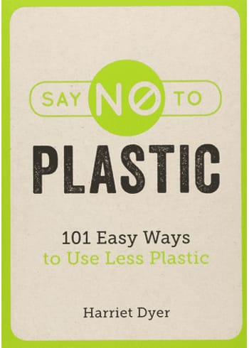 New Mags - Boeken - Say NO to Plastic - Harriet Dyer