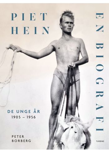 TURBINE forlaget - Bok - Piet Hein - En biografi - Peter Borberg