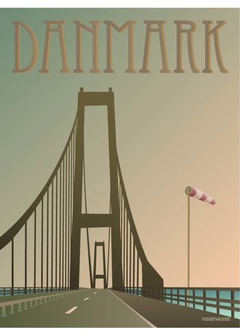 ViSSEVASSE - Plakat - Danmark - Storebæltsbroen - Danmark - Storebæltsbroen