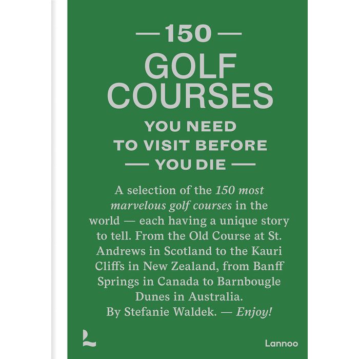 New Mags - 150 Golf Courses - Livre - Stefanie Waldek