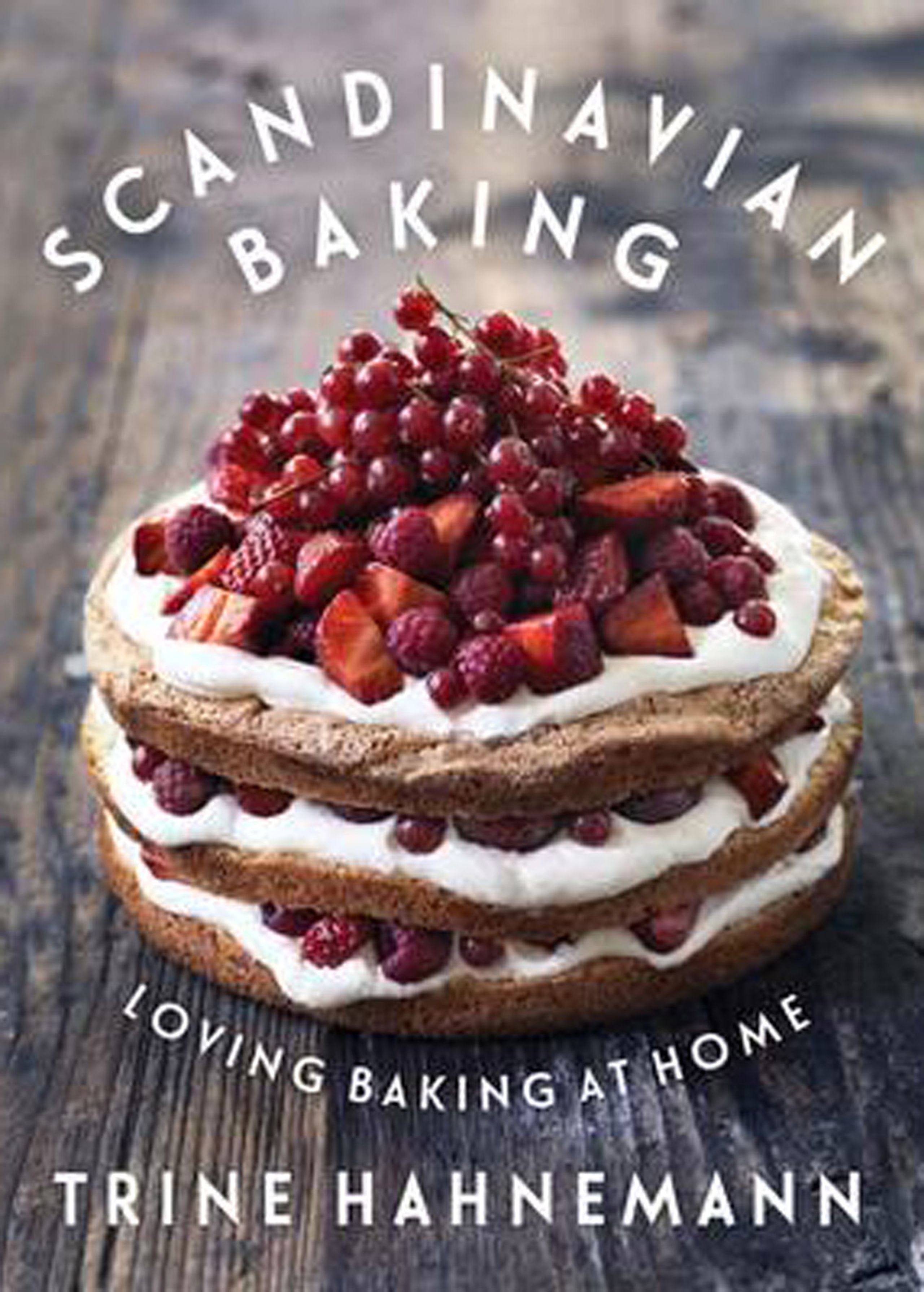 New Mags - Bok - Scandinavian Baking: Loving Baking At Home - Trine Hahneman