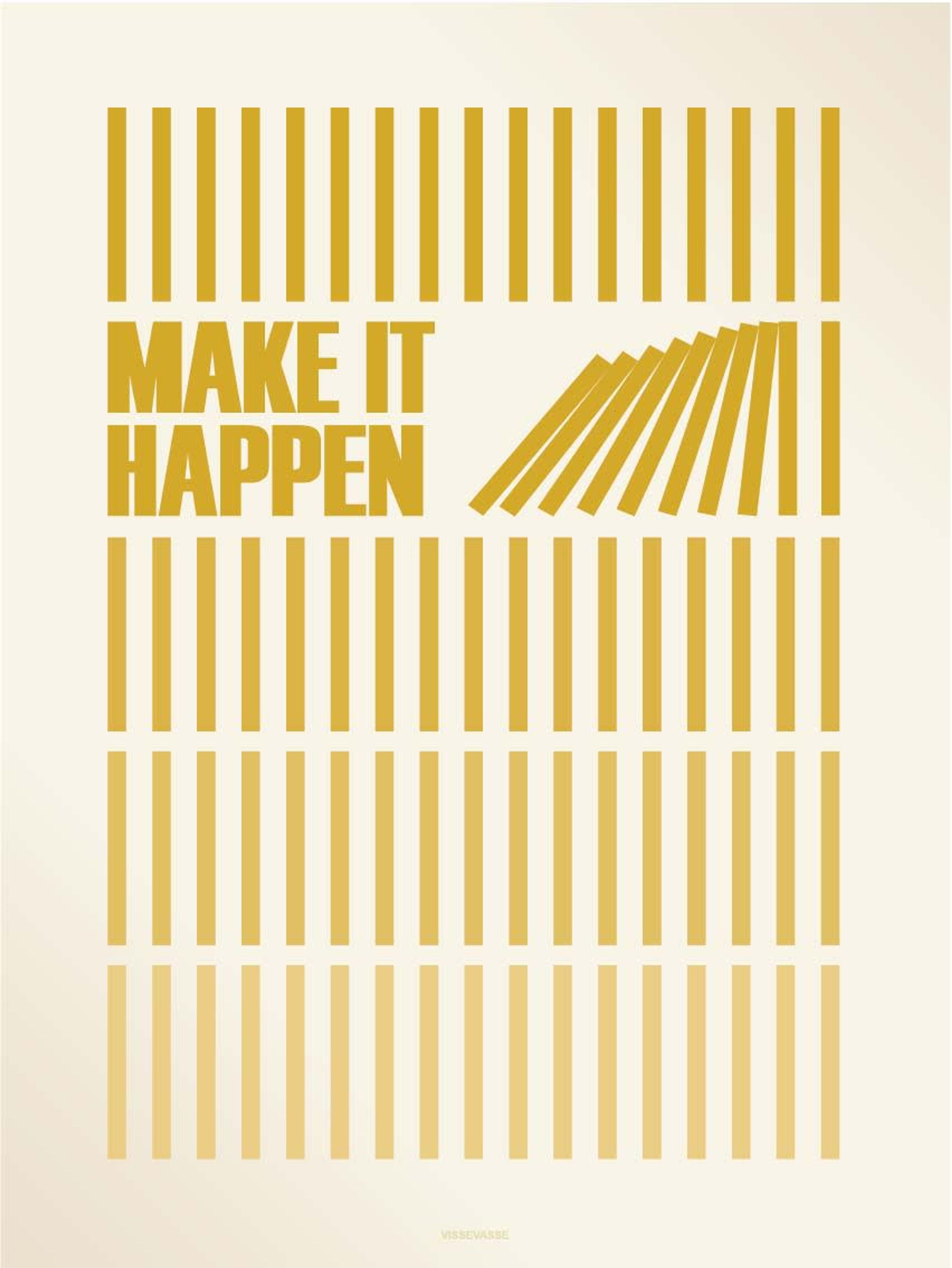 ViSSEVASSE - Poster - Make it Happen amber - Make it Happen amber